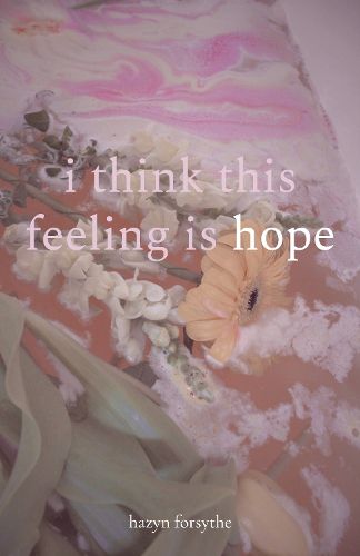 Cover image for i think this feeling is hope