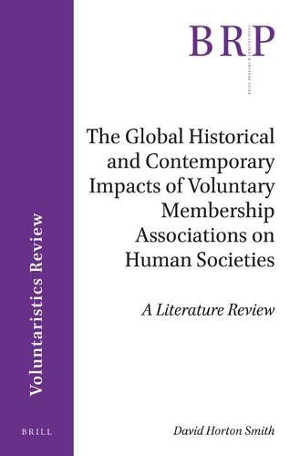 The Global Historical and Contemporary Impacts of Voluntary Membership Associations on Human Societies: A Literature Review