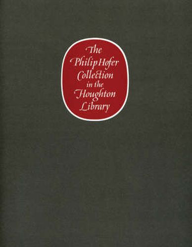 Cover image for The Philip Hofer Collection in the Houghton Library: A Catalogue of an Exhibition of The Philip Hofer Bequest in the Department of Printing and Graphic Arts