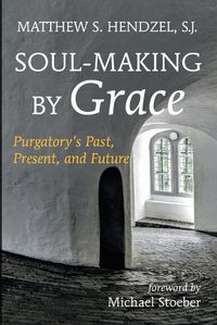 Cover image for Soul-Making by Grace