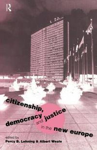 Cover image for Citizenship, Democracy and Justice in the New Europe