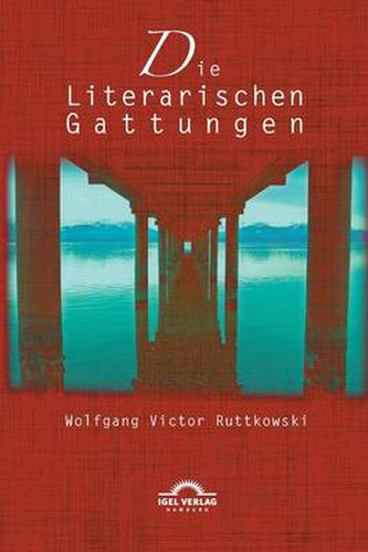 Cover image for Die Literarischen Gattungen: Reflexionen uber eine modifizierte Fundamentalpoetik