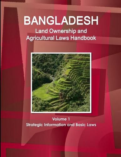 Cover image for Bangladesh Land Ownership and Agricultural Laws Handbook Volume 1 Strategic Information and Basic Laws