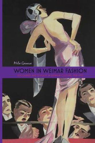 Cover image for Women in Weimar Fashion: Discourses and Displays in German Culture, 1918-1933