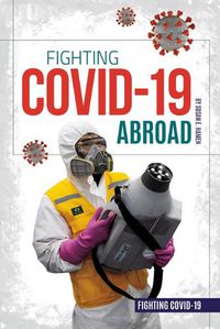 Cover image for Fighting Covid-19 Abroad