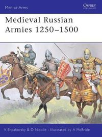 Cover image for Medieval Russian Armies 1250-1500