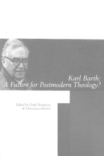 Cover image for Karl Barth: A Future for Postmodern Theology?