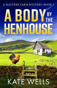 Cover image for A Body by the Henhouse