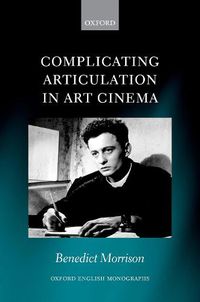 Cover image for Complicating Articulation in Art Cinema