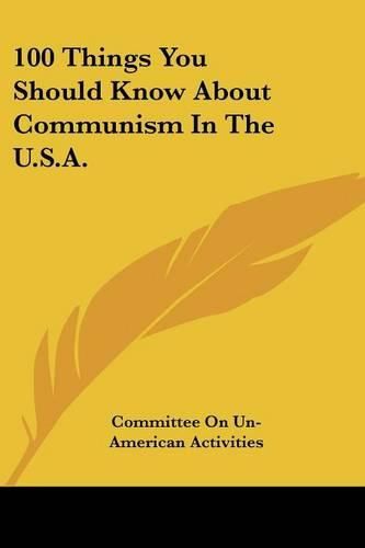 Cover image for 100 Things You Should Know about Communism in the U.S.A.