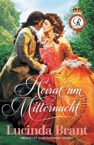 Cover image for Heirat um Mitternacht: Ein Liebesroman aus dem 18. Jahrhundert