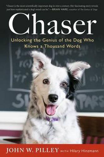 Cover image for Chaser: Unlocking the Genius of the Dog Who Knows a Thousand Words