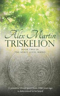 Cover image for Triskelion: Book Two of The Spirit Level Series