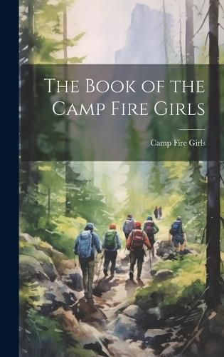 Cover image for The Book of the Camp Fire Girls