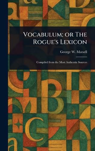 Cover image for Vocabulum; or The Rogue's Lexicon