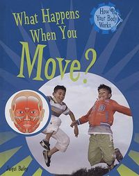 Cover image for What Happens When You Move?