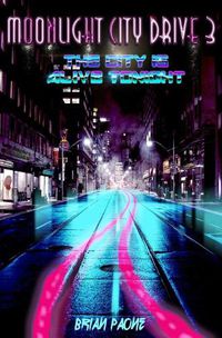 Cover image for Moonlight City Drive 3: The City is Alive Tonight