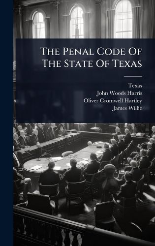 Cover image for The Penal Code Of The State Of Texas