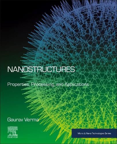 Cover image for Nanostructures: Properties, Processing and Applications