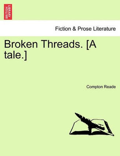 Cover image for Broken Threads. [A Tale.]