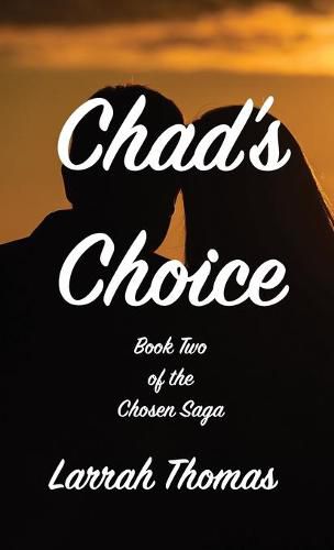 Cover image for Chad's Choice: Book Two of the Chosen Saga