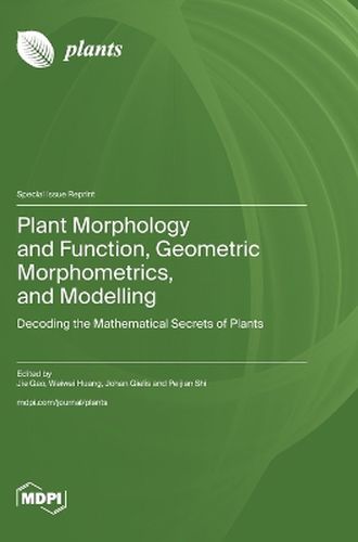 Cover image for Plant Morphology and Function, Geometric Morphometrics, and Modelling