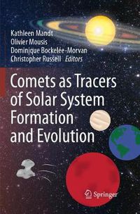 Cover image for Comets as Tracers of Solar System Formation and Evolution