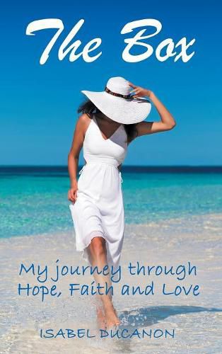 Cover image for The Box: My Journey Through Hope, Faith and Love