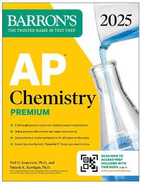 Cover image for AP Chemistry Premium, 2025: Prep Book with 6 Practice Tests + Comprehensive Review + Online Practice