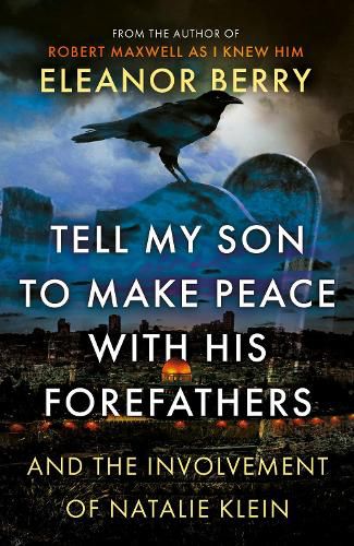 Cover image for Tell My Son to Make Peace With His Forefathers