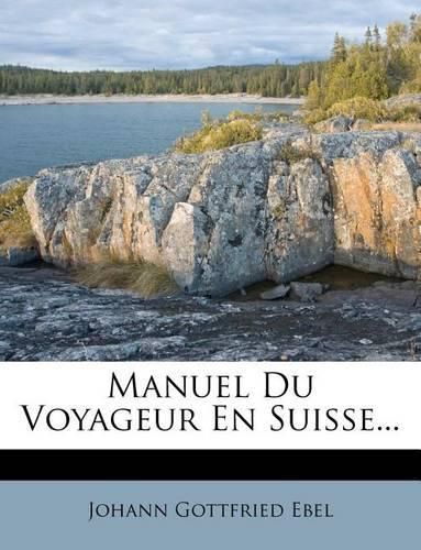 Cover image for Manuel Du Voyageur En Suisse...