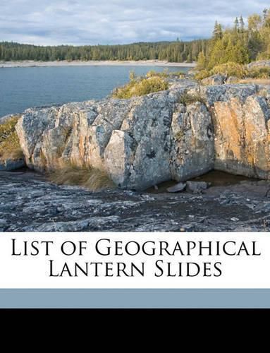 List of Geographical Lantern Slides