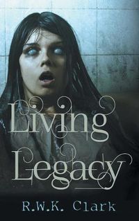 Cover image for Living Legacy: Among the Dead