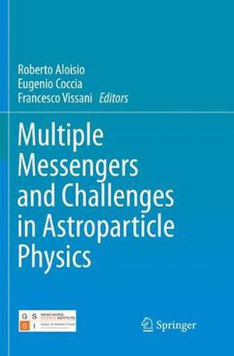 Cover image for Multiple Messengers and Challenges in Astroparticle Physics