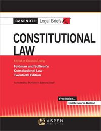 Cover image for Casenote Legal Briefs for Constitutional Law Keyed to Sullivan and Feldman