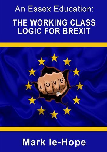 Cover image for An Essex Education: The working class logic for Brexit