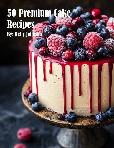 Cover image for 50 Premium Cake Recipes