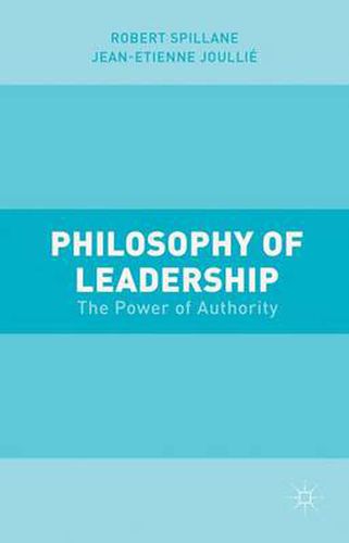 Cover image for Philosophy of Leadership: The Power of Authority