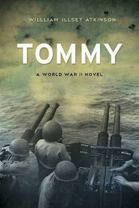 Cover image for Tommy: A World War II Novel