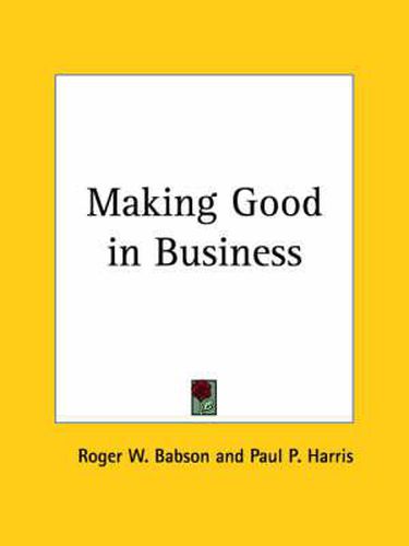 Cover image for Making Good in Business (1921)