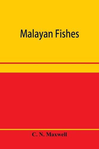 Cover image for Malayan fishes