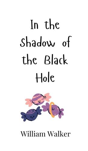 Cover image for In the Shadow of the Black Hole