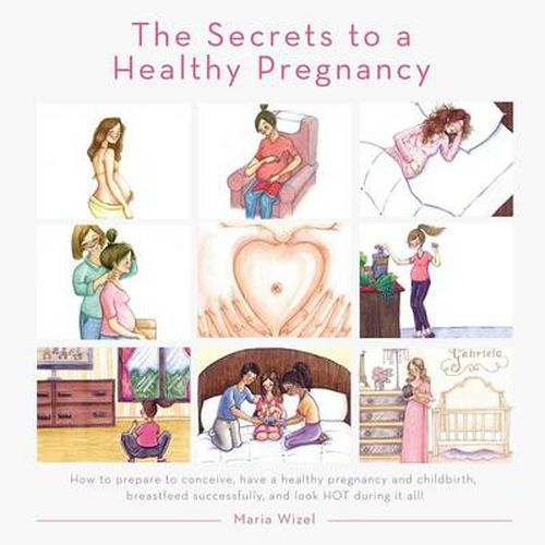 Cover image for The Secrets to a Healthy Pregnancy