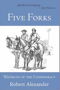 Cover image for Five Forks: Waterloo of the Confederacy