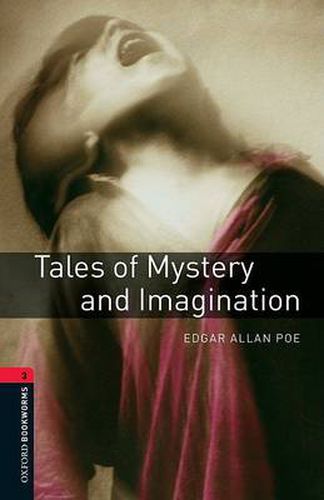 Cover image for Oxford Bookworms Library: Level 3:: Tales of Mystery and Imagination