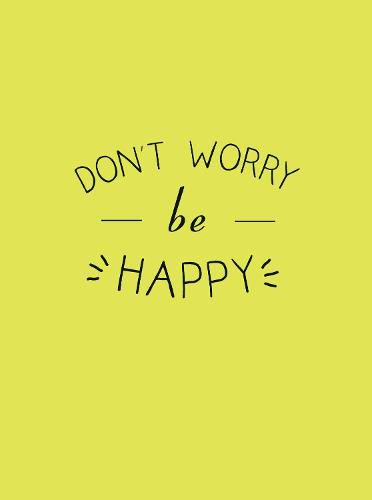 Cover image for Don't Worry, Be Happy