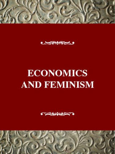 Cover image for Economics & Feminism: Disturbances in the Field