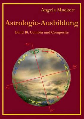 Cover image for Astrologie-Ausbildung, Band 10: Combin und Composit