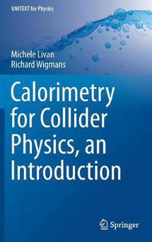 Cover image for Calorimetry for Collider Physics, an Introduction