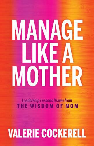 Cover image for Manage Like a Mother